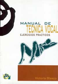 Manual de técnica vocal : ejercicios prácticos