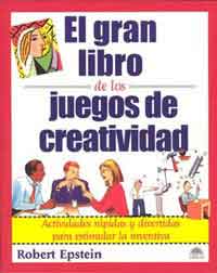 El gran libro de los juegos de creatividad : actividades rápidas y divertidas para estimular la inventiva