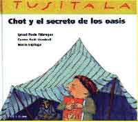 Chot y el secreto de los oasis