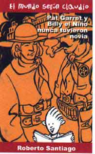 Pat Garret y Billy el Niño nunca tuvieron novia