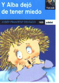 Y Alba dejó de tener miedo