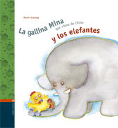La gallina Mina que viene de China y los elefantes