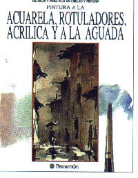 Pintura a la acuarela, rotuladores, acrílica y a la aguada