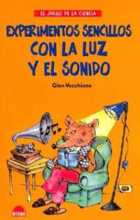 Experimentos sencillos con la luz y el sonido