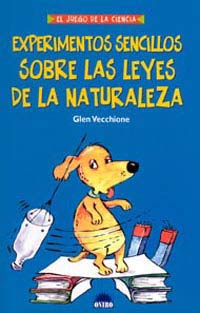 Experimentos sencillos sobre las leyes de la naturaleza