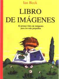 Libro de imágenes : el primer libro de imágenes para los más pequeños