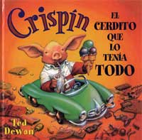 Crispín, el cerdito que lo tenía todo