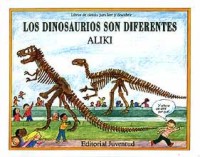 Los dinosaurios son diferentes