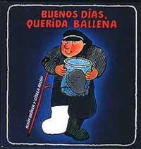 Buenos días, querida ballena