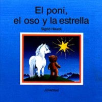 El poni, el oso y la estrella