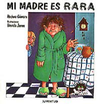 Mi madre es rara