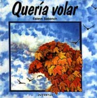 Quería volar