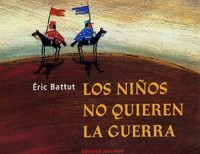 Los niños no quieren la guerra