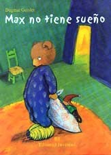 Max no tiene sueño