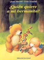 ¿Quién quiere a mi hermanita?