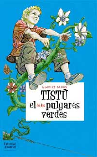 Tistú, el de los pulgares verdes