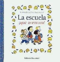 La escuela ¡qué aventura!