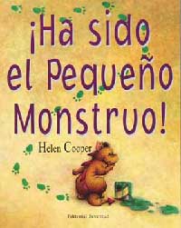 ¡Ha sido el pequeño monstruo!
