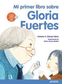 Mi primer libro sobre Gloria Fuertes