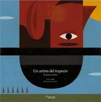 Un artista del trapecio. El primer dolor