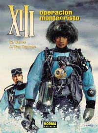 XIII 16, Operación Montecristo