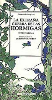 La extraña guerra de las hormigas