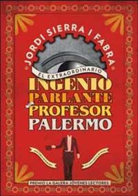 El extraordinario ingenio parlante del Profesor Palermo