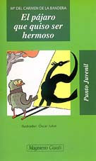 El pájaro que quiso ser hermoso