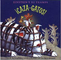 Einstein y su trampa ¡caza-gatos!
