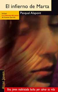 El infierno de Marta : la máscara del amor