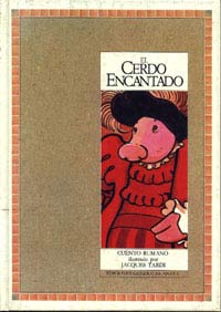 El cerdo encantado : cuento rumano