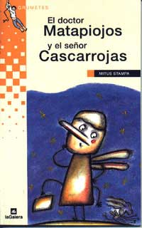 El doctor Matapiojos y el señor Cascarrojas