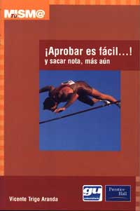 ¡Aprobar es fácil...! y sacar nota, más aún