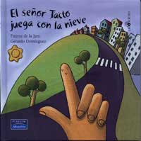 El señor Tacto juega con la nieve