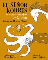 El señor Korbes y otros cuentos de Grimm