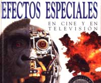 Efectos especiales : en cine y en televisión