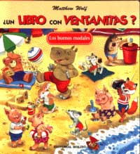 ¿Un libro con ventanitas? : los buenos modales