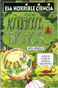 Esos asquerosos bichos