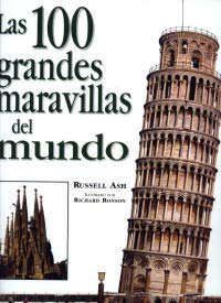 Las 100 grandes maravillas del mundo