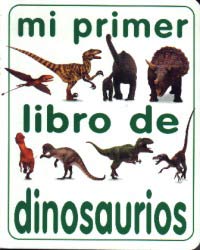 Mi primer libro de dinosaurios