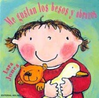 Me gustan los besos y los abrazos