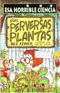 Esas perversas plantas