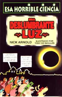 Esa deslumbrante luz