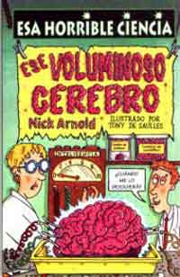 Ese voluminoso cerebro