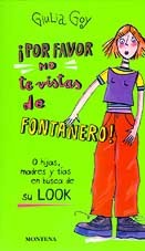 ¡Por favor no te vistas de fontanero!