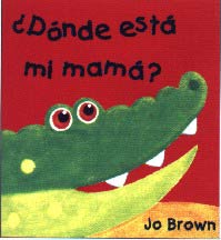 ¿Dónde está mi mamá?