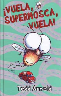 ¡Vuela, Supermosca vuela!