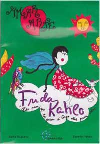 Frida Kahlo. Amar arte