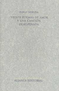 Veinte poemas de amor y una canción desesperada