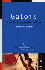 Galois : revolución y matemáticas